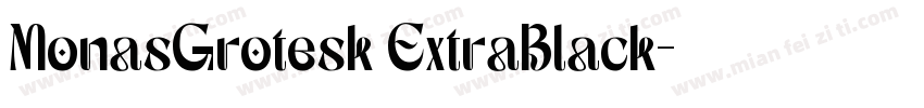MonasGrotesk ExtraBlack字体转换